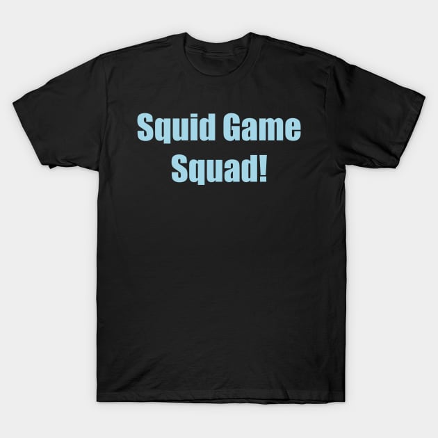 Squid Squad T-Shirt by Eveline D’souza